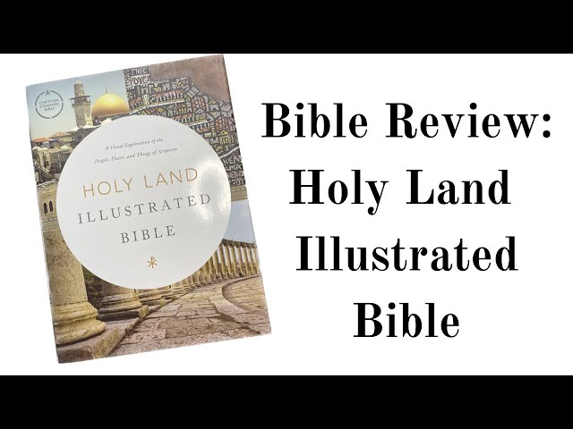 Bible Review- CSB Holy Land Illustrated Bible