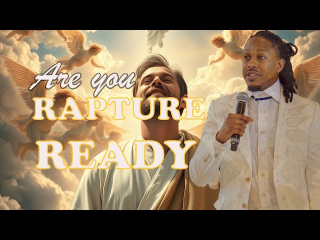 HOW TO PREPARE FOR RAPTURE @ProphetLovy