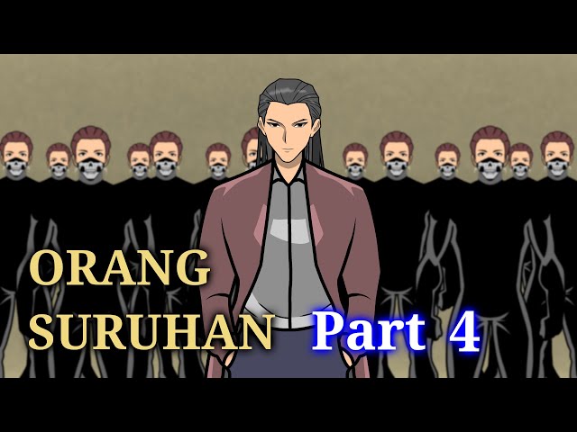 ORANG SURUHAN PART 4 - DRAMA ANIMASI