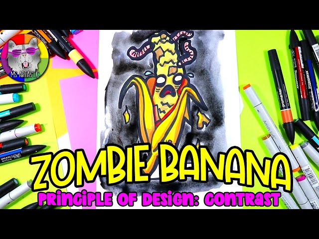 Draw a Zombie Banana! Principle of Design: Contrast Art Lesson for KIDS!