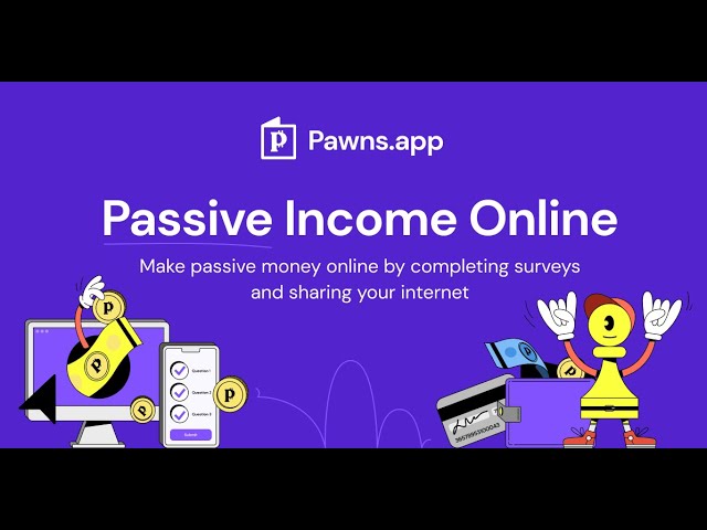 Pawns.app - Earn Dollars with A Passive Income App -2-