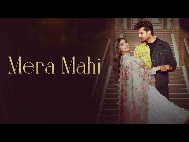 Mera Mahi song | Romantic love songs | New Bollywood love songs