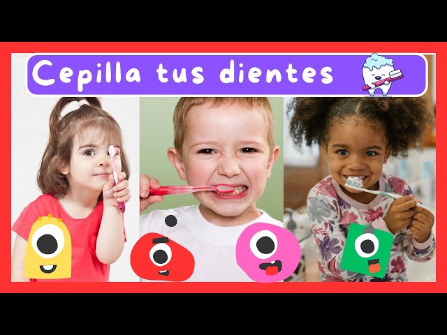 Cepilla tus dientes - Cancion para motivar el cepillado dental de niños