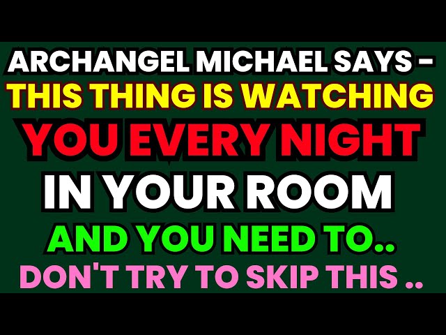 Archangel Michaels Warning – Something is Watching You at Night🔔 God Message Today