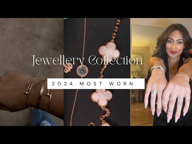 Jewellery Collection 2024| Most Worn Jewellery ft Cartier, VCA, Hermes & Read Your Heart