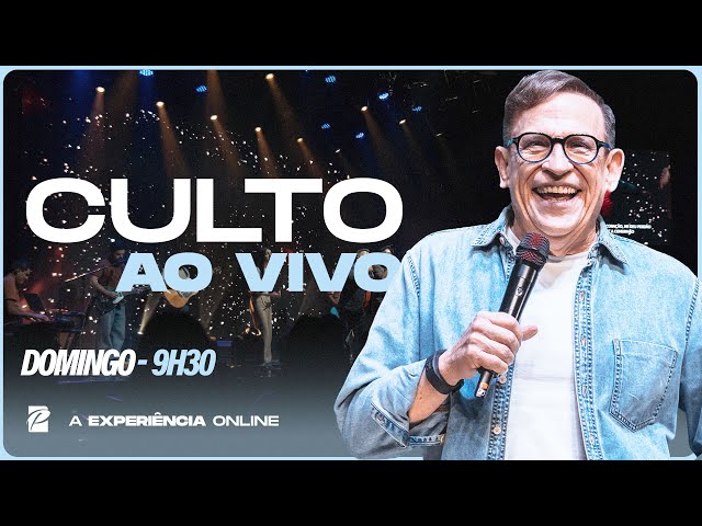 Culto Online 9h30 | Domingo, 09/02/2025 | Paz Church São Paulo