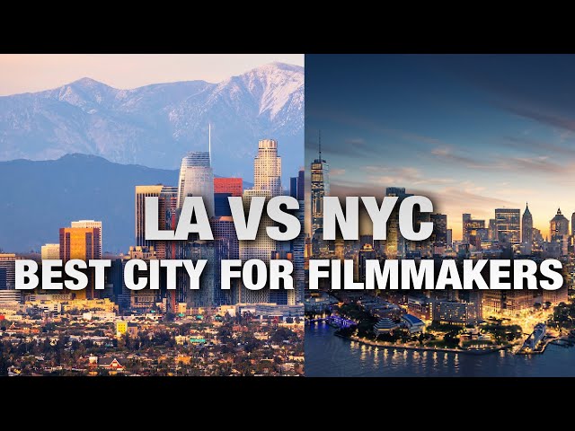 The Best City For Filmmakers