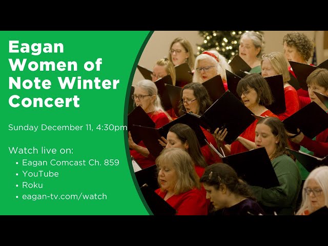 This Sunday - Eagan Women of Note 2022 Winter Concert LIVE on ETV