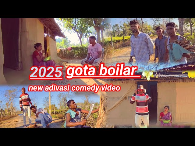 Gota boilar 👈😄new adivasi comedy video 2025||new adivasi entertainment video 2025👈