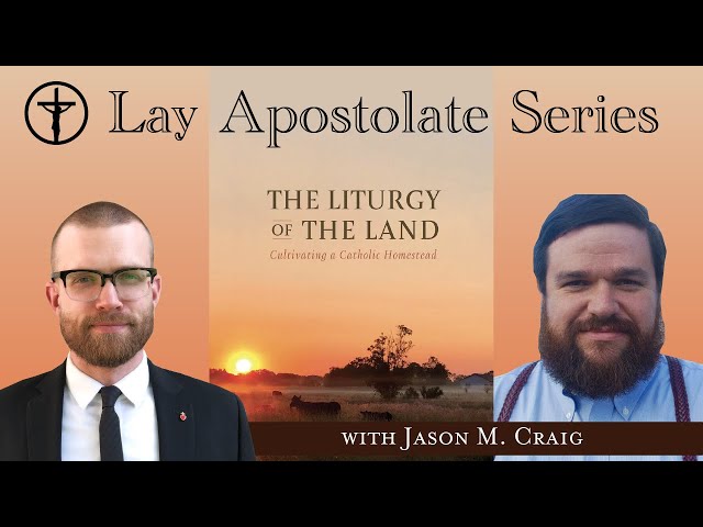 The New Catholic Land Movement with Jason Craig [PREVIEW]