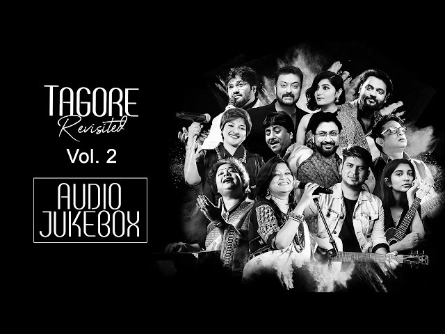 Tagore Revisited Vol. 2 | Audio Jukebox | Rabindranath Tagore | Best Bengali Hits | SVF Music