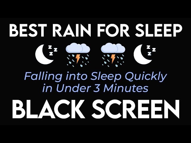 Falling into Sleep Quickly in Under 3 Minutes | BEST RAIN FOR SLEEP | BLACK SCREEN