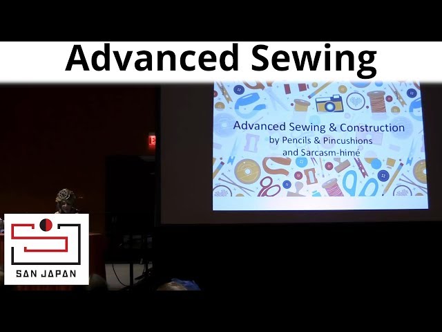 SJXII: Advanced Sewing Techniques