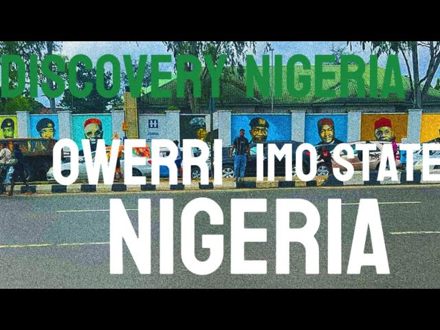 Owerri  Imo state (Discovery Nigeria campaign video)