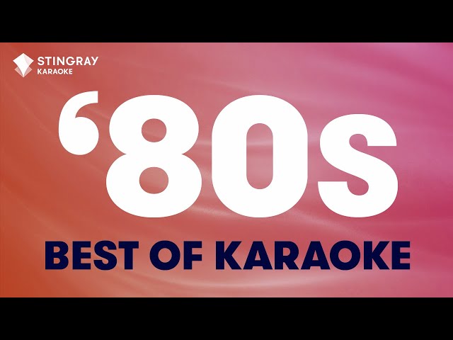 1 HOUR NON STOP BEST OF '80s MUSIC - KARAOKE WITH LYRICS