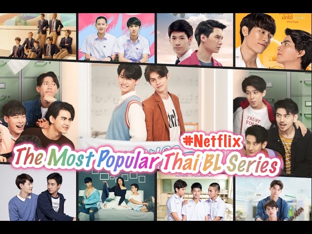 The Most Popular Thai BL Series On Netflix You Should Watched #ThaiBL #BLSeries