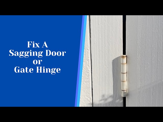 How to fix a Sagging Gate Hinge