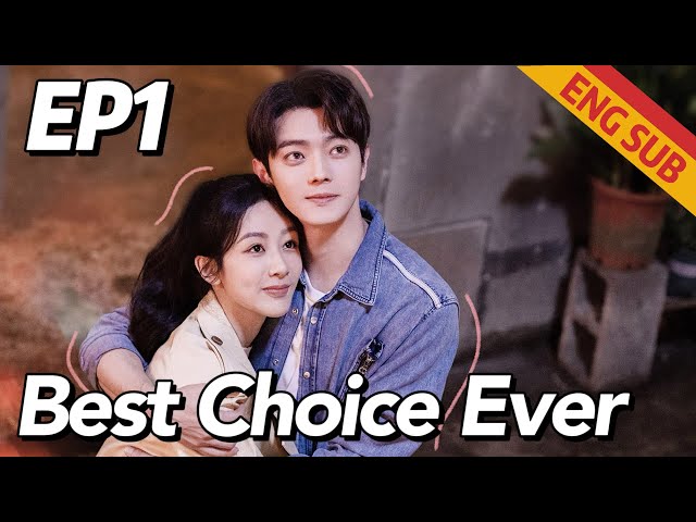 [Romance,Family] Best Choice Ever EP1 | Starring: Yang Zi, Xu Kai | ENG SUB