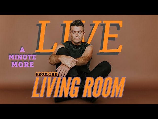 Nathan Morris - A Minute More (Live From The Living Room)