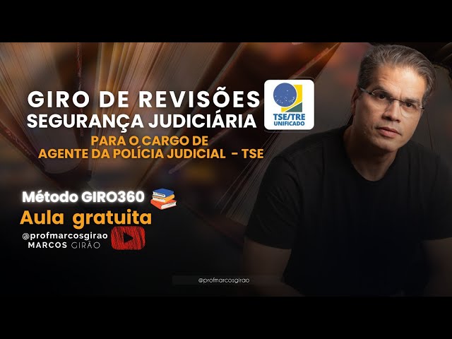 Aula 01 - Giro de Revisão SEGURANÇA JUDICIÁRIA TSE (Noções de Combate a Incêndios)