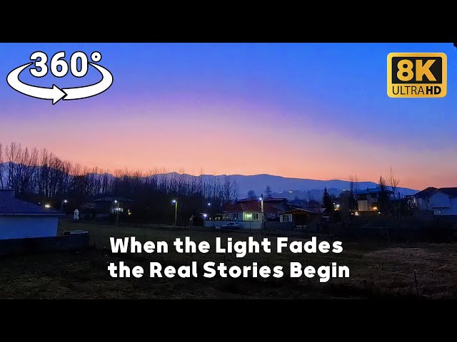 When the Light Fades, the Real Stories Begin… 360°🌌✨