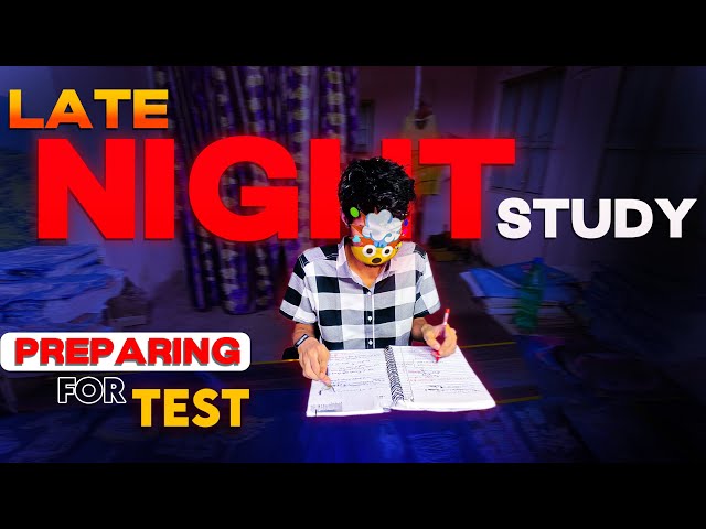 Late Night Study Vlog🌙📚 | Test Prepration📝 | Unpredictable Journey