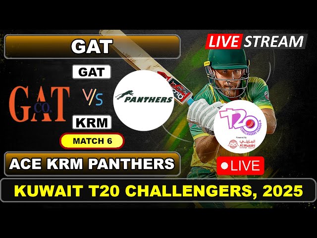 Match 6 Live - GAT vs ACE KRM Panthers | T20 | Kuwait T20 Challengers