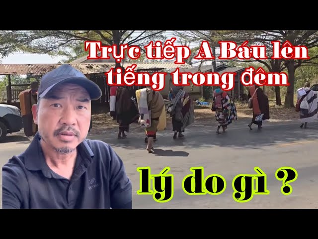 Anh Báu lên tiếng trong đêm gấp