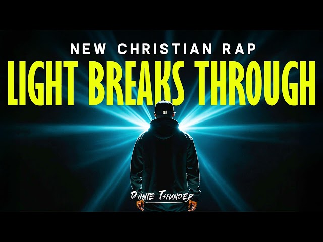 Dante Thunder - Light Breaks Through | NEW CHRISTIAN RAP 2025 | Ai | Gospel Rap | Worship Song