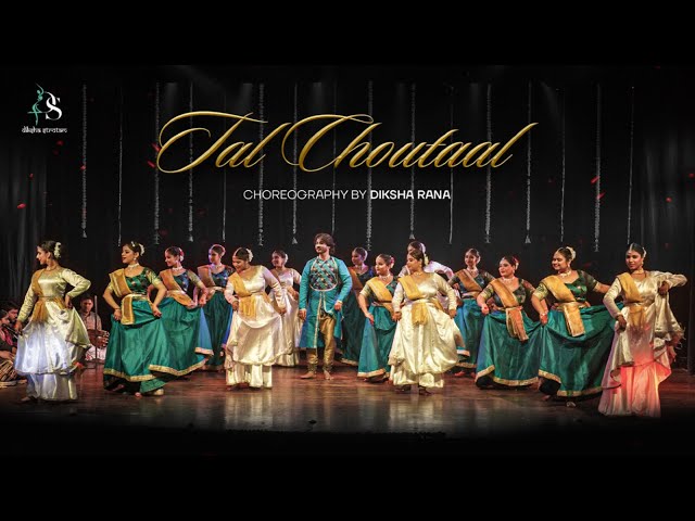 TAL CHAUTAL - KATHAK SHUDH BANDISH (DIKSHA RANA)