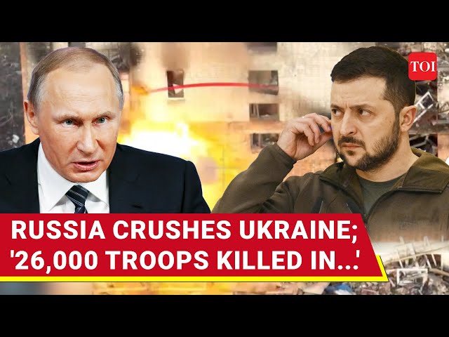 Ukraine Loses 26,000 Troops; Russia Unveils Intense Battle Footage From Donbas | Watch