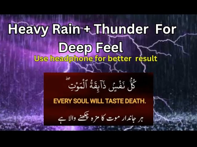 “kullu nafsin zaikatul maut”By Abdul Rahman Mossad 30 minutes for freshing your soul (+Thunder)