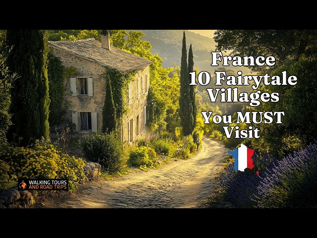 10 Fairytale Villages You MUST Visit - France's Hidden Gems - Relaxing 4K ASMR Walking Tour Video