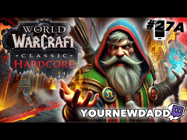 🔴📱[Ep. 27A]🌀WoW Classic Hardcore: Another Day, Another Challenge!💥