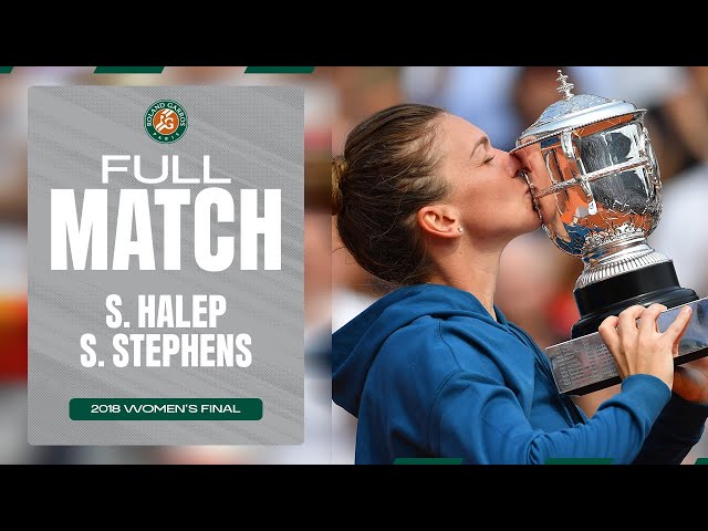 Halep vs Stephens 2018 Women's final Full Match | Roland-Garros