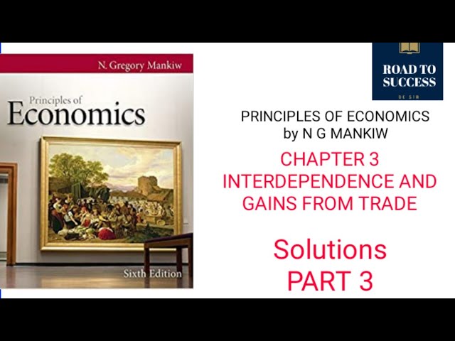 PRINCIPLES OF ECONOMICS by MANKIW | CHAPTER 3 | INTERDEPENDENCE AND GAINS FROM TRADE | SOLUTIONS P3