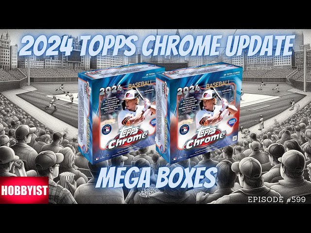 2024 Topps Chrome Update Mega Boxes (Paul Skenes MLB Debut Patch hunt is officially over!)