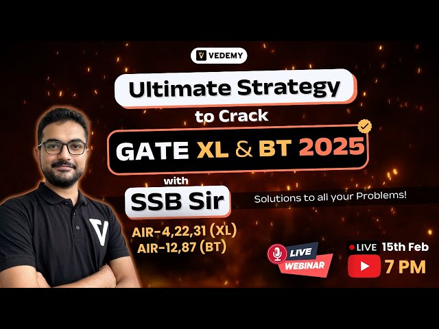 Ultimate Strategy to Crack GATE XL & BT 2025 | Live Webinar with SSB Sir (AIR-4,22,31 & AIR-12,87) |