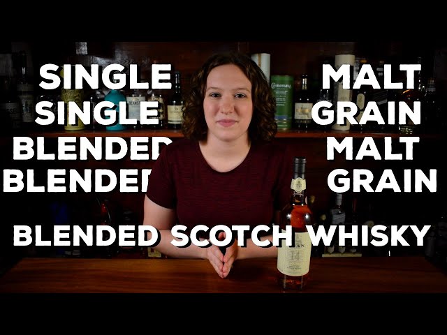 Types of Scotch Whisky: Single Malt vs. Blended Scotch Whisky