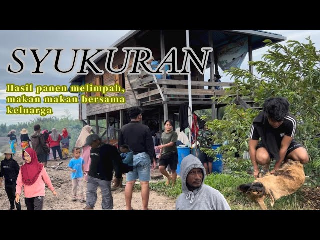 Syukuran ditambak || makan makan besar bersama keluarga