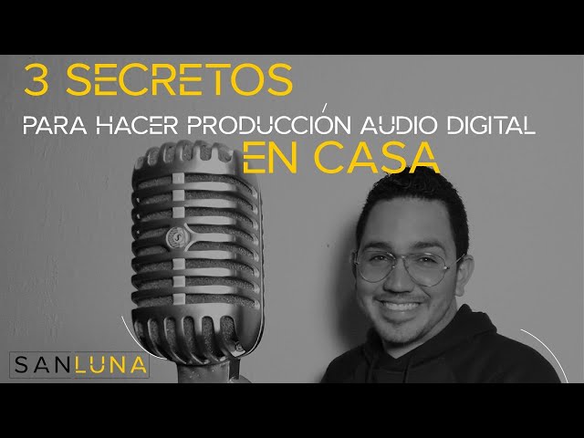 3 secretos para hacer producción audio digital