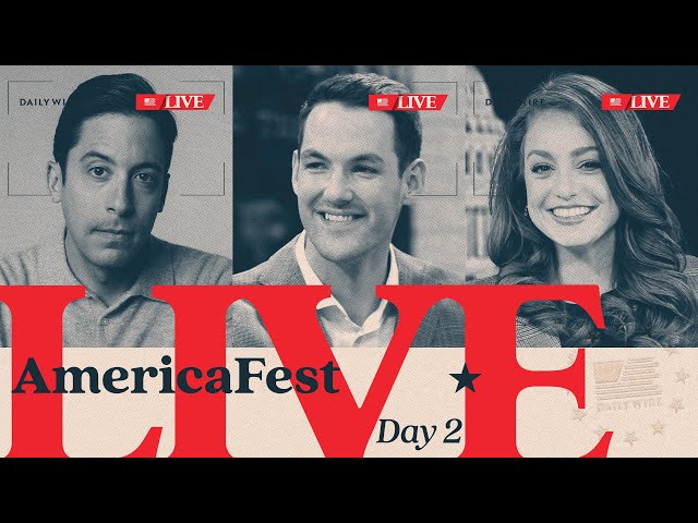 Daily Wire Live: AmericaFest Day 2