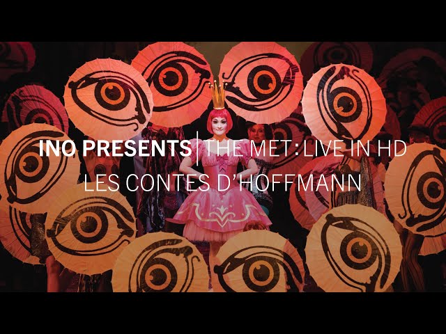 INO presents | The Met: Live in HD LES CONTES D’HOFFMANN