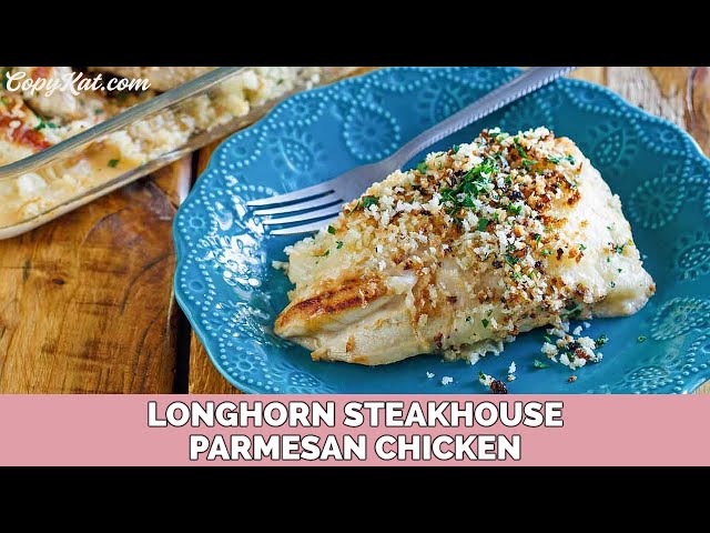 Longhorn Steakhouse Parmesan Chicken