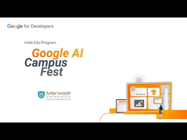 Google AI Campus Fests at Marwadi University