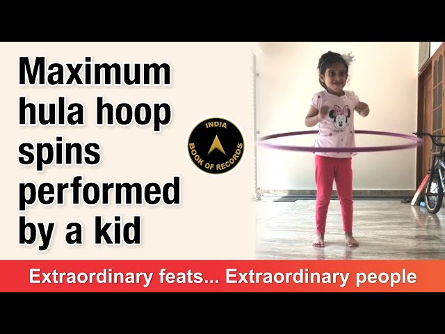 Maximum hula hoop spins performed by a kid