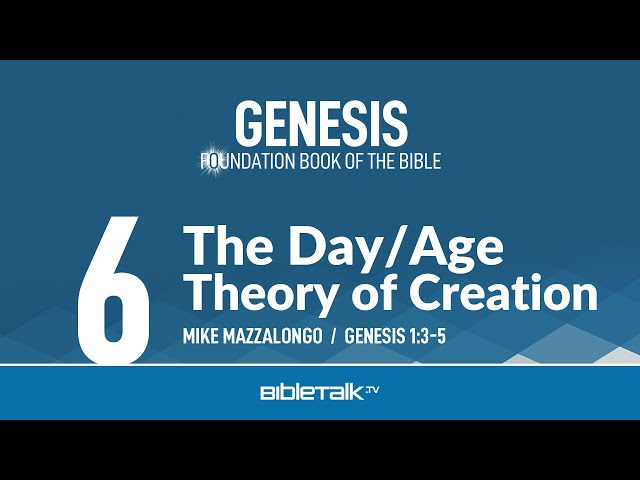 Problems with the Day/Age Theory (Genesis 1:3-5 Bible Study) – Mike Mazzalongo | BibleTalk.tv