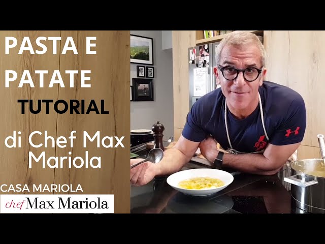 PASTA E PATATE - TUTORIAL - Video ricetta di Chef Max Mariola