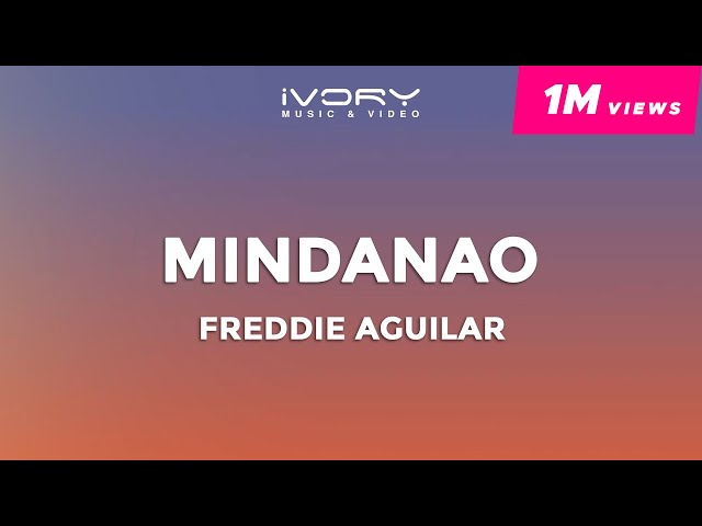 Freddie Aguilar - Mindanao (Official Lyric Video)