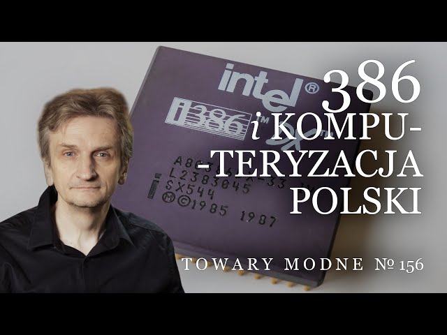 386 i komputeryzacja Polski [TOWARY MODNE 156]